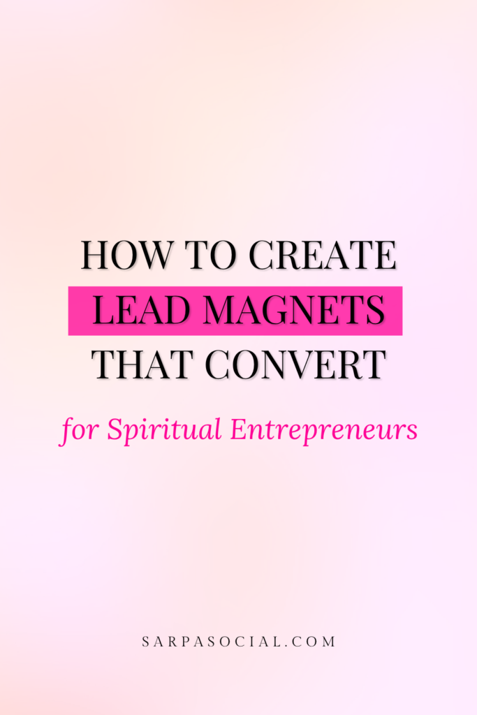 how to create lead magnets for spiritual entrepreneurs